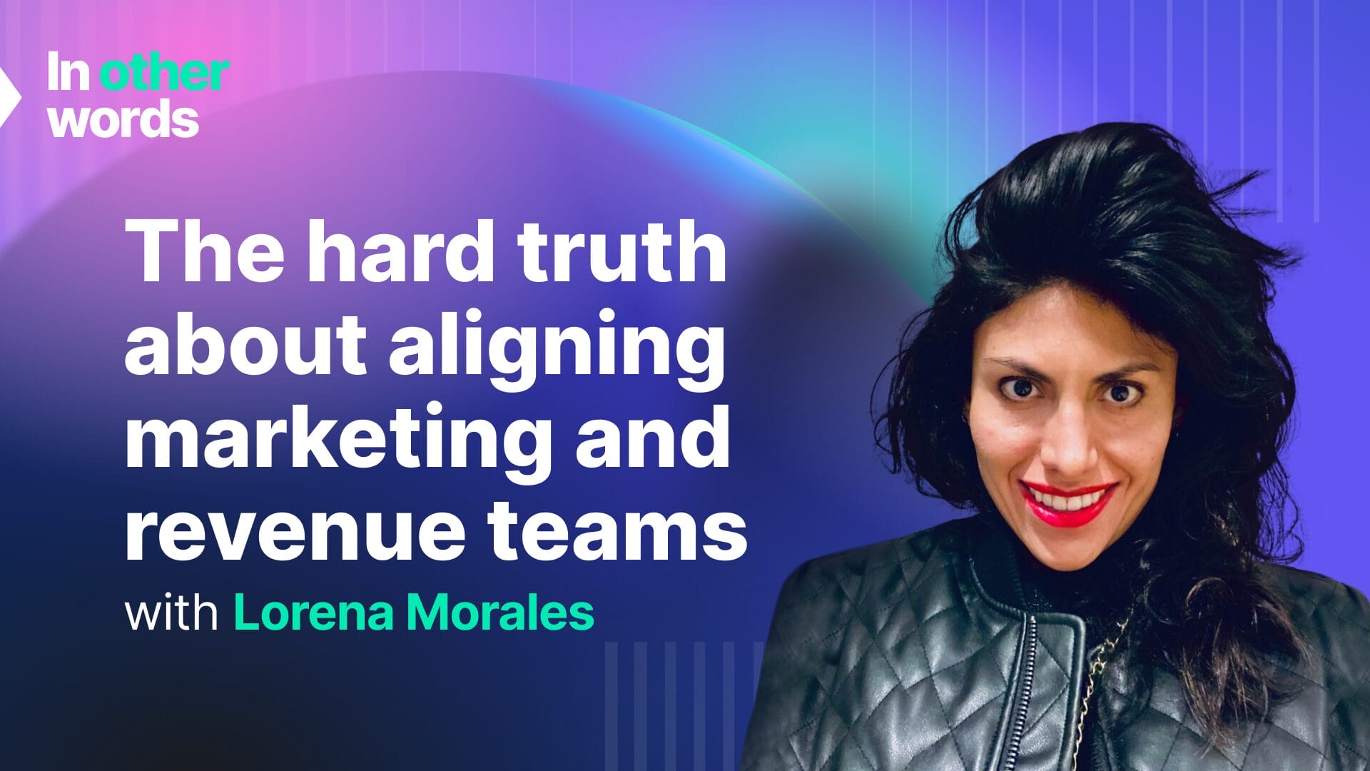 The hard truth about aligning marketing and revenue teams 